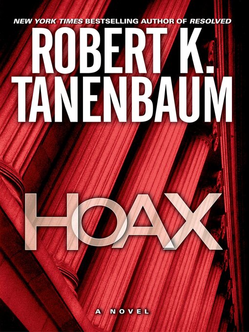 Title details for Hoax by Robert K. Tanenbaum - Available